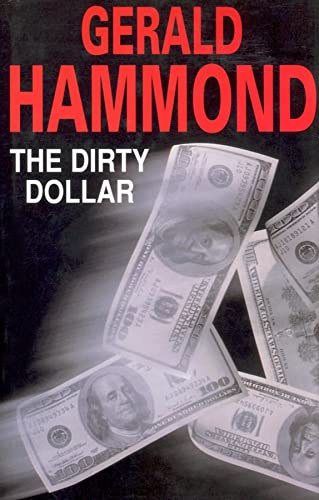 The Dirty Dollar (Severn House Large Print) (9780727872036) by Hammond, Gerald