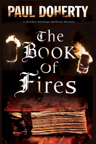 Stock image for Book of Fires, The: A Medieval mystery (A Brother Athelstan Medieval Mystery) for sale by Lakeside Books