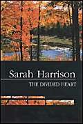 The Divided Heart (Severn House Large Print) (9780727873040) by Harrison, Sarah