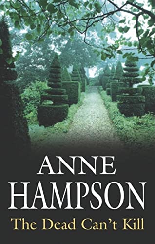 The Dead Can't Kill (9780727875990) by Hampson, Anne