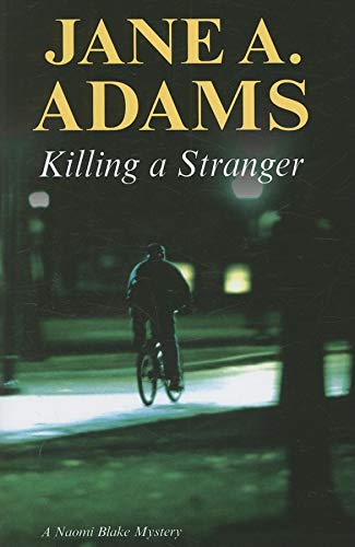 9780727876751: Killing a Stranger (A Naomi Blake Mystery, 4)