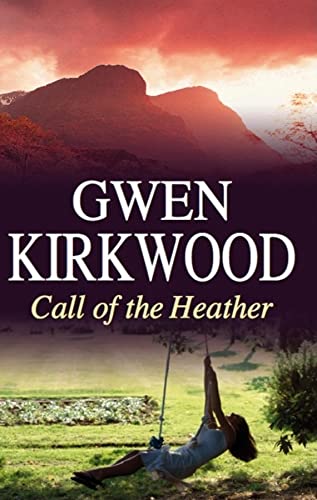 Call of the Heather (Severn House Large Print) (9780727877284) by Kirkwood, Gwen