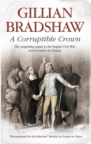 Beispielbild fr A Corruptible Crown: 2 (English Civil War Novel) zum Verkauf von WorldofBooks