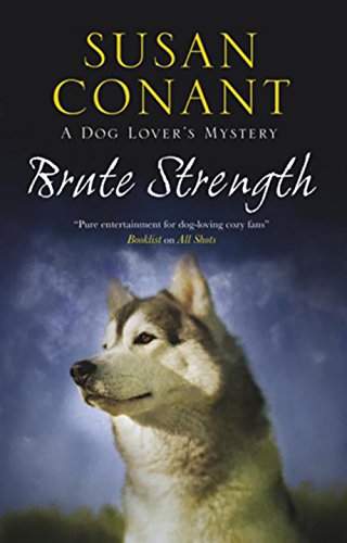 Beispielbild fr Brute Strength (A Dog Lover's Mystery, 19) zum Verkauf von SecondSale