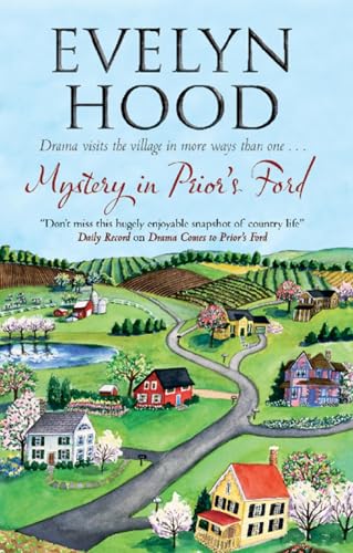 Mystery in Prior's Ford (A Prior's Ford Novel, 5) (9780727880918) by Hood, Evelyn