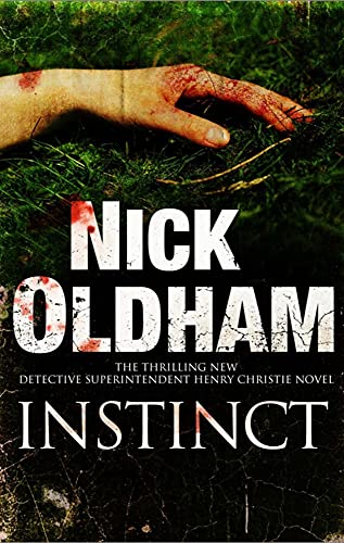 Instinct (Henry Christie, 17) (9780727881328) by Oldham, Nick