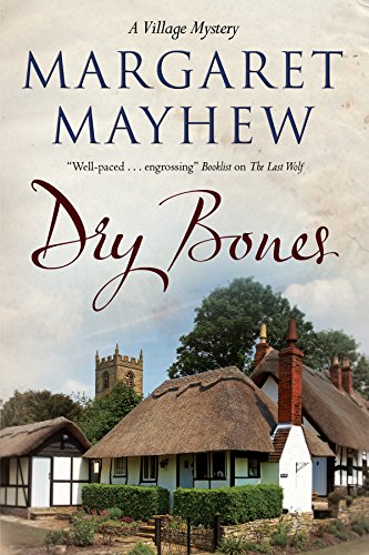 Beispielbild fr Dry Bones (The Village mysteries, 3) zum Verkauf von WorldofBooks