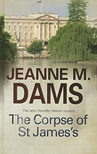 9780727881854: Corpse of St James, The (A Dorothy Martin Mystery, 12)