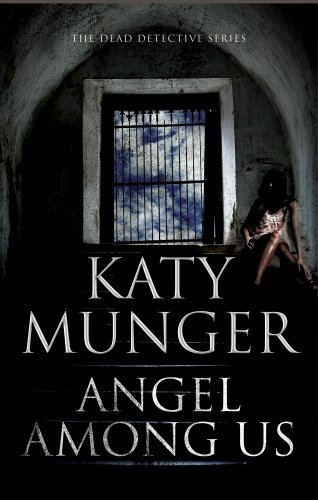 9780727882011: Angel Among Us (A Dead Detective Mystery, 4)