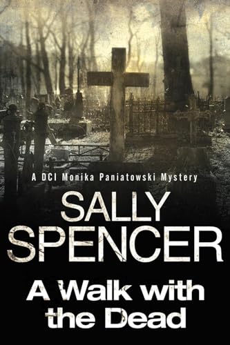 9780727882424: A Walk With the Dead: 5 (A Monika Paniatowski Mystery, 6)