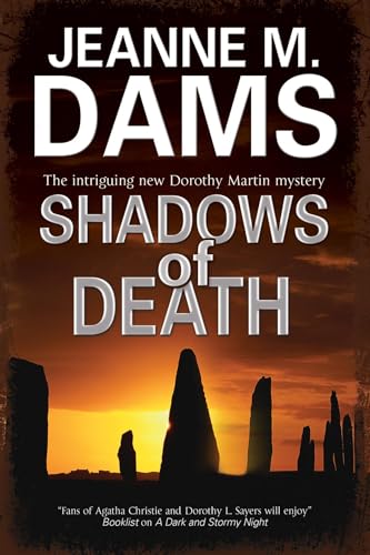 SHADOWS OF DEATH (A Dorothy Martin Mystery, 14) (9780727882806) by Dams, Jeanne M.