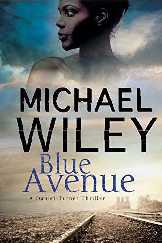 Stock image for Blue Avenue: First in a noir mystery series set in Jacksonville, Florida: 1 (A Daniel Turner Mystery) for sale by WorldofBooks