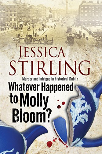 Beispielbild fr Whatever Happenened to Molly Bloom: A Historical Murder Mystery Set in Dublin zum Verkauf von WorldofBooks