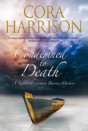 9780727884428: Condemned to Death: A Burren mystery set in sixteenth-century Ireland: 12