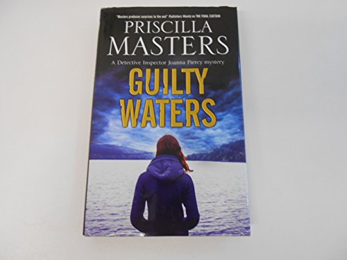9780727884619: Guilty Waters: A British police procedural: 12 (A Joanna Piercy Mystery)