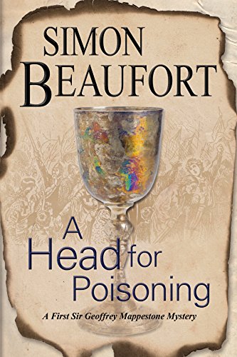 Beispielbild fr A Head for Poisoning: An 11th century mystery set on the Welsh Borders: 2 (A Sir Geoffrey Mappestone Mystery) zum Verkauf von WorldofBooks