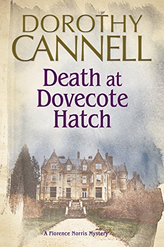 9780727884800: Death at Dovecote Hatch: A 1930s Country House Murder Mystery: 2 (A Florence Norris Mystery)