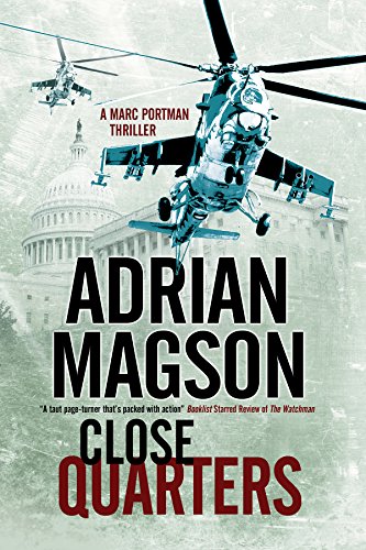Beispielbild fr Close Quarters: A spy thriller set in Washington DC and Ukraine: 2 (A Marc Portman thriller) zum Verkauf von WorldofBooks