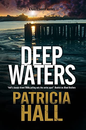 Beispielbild fr Deep Waters: A British Mystery Set in London of the Swinging 1960s: 5 (A Kate O'Donnell Mystery) zum Verkauf von WorldofBooks