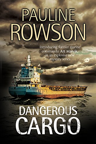 Beispielbild fr Dangerous Cargo: An Art Marvik Marine Thriller: 2 (An Art Marvik Mystery) zum Verkauf von WorldofBooks