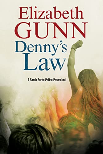 Stock image for Denny's Law: A Sarah Burke police procedural: 6 (A Sarah Burke mystery) for sale by WorldofBooks