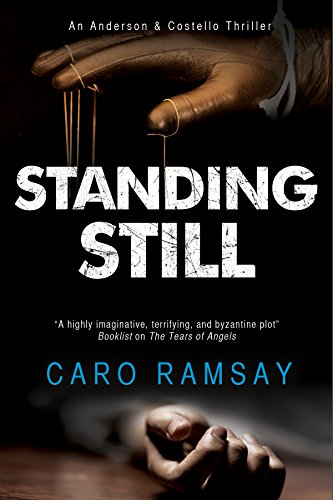 Beispielbild fr Standing Still: A Scottish Police Procedural: 8 (An Anderson & Costello Mystery) zum Verkauf von WorldofBooks
