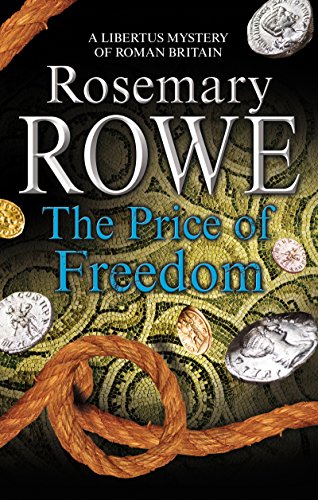 Beispielbild fr Price of Freedom, The (A Libertus Mystery of Roman Britain, 17) zum Verkauf von Books From California