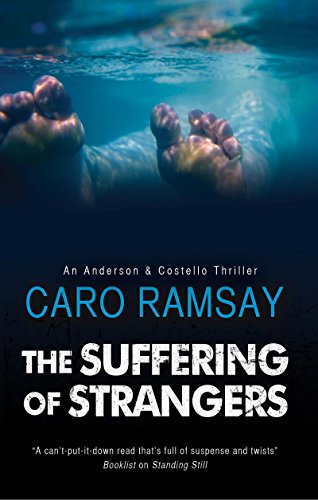9780727887603: The Suffering of Strangers: A Scottish police procedural: 9 (An Anderson & Costello Mystery)