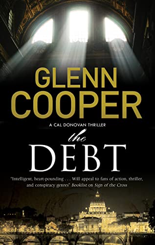 Beispielbild fr The Debt: 3 (A Cal Donovan Thriller) zum Verkauf von WorldofBooks