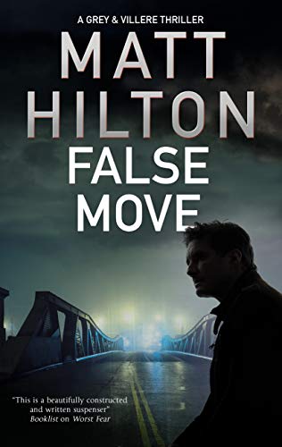 9780727888655: False Move: 5 (A Grey and Villere Thriller)