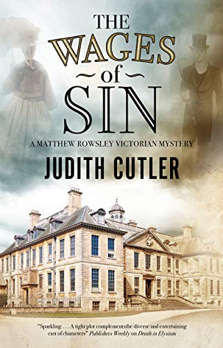 Beispielbild fr The Wages of Sin: 1 (A Harriet & Matthew Rowsley mystery) (a first printing) zum Verkauf von S.Carter