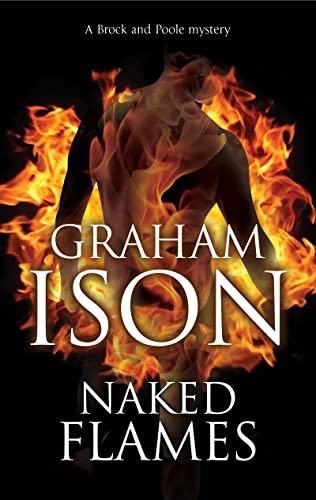 Stock image for Naked Flames (A Brock & Poole Mystery) for sale by Chiron Media