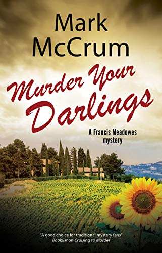 Beispielbild fr Murder Your Darlings (A Francis Meadowes Mystery, 3) zum Verkauf von Books From California