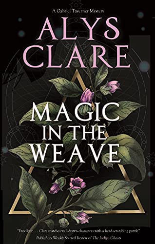 Beispielbild fr Magic in the Weave (A Gabriel Taverner Mystery, 4) zum Verkauf von PlumCircle