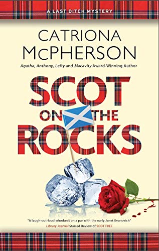 Stock image for Scot on the Rocks (A Last Ditch mystery, 3) for sale by PlumCircle