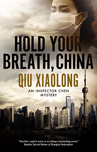 Imagen de archivo de Hold Your Breath, China (An Inspector Chen mystery, 10) a la venta por Dream Books Co.