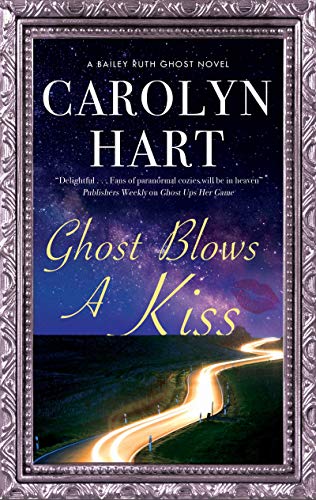 Beispielbild fr Ghost Blows a Kiss (A Bailey Ruth Ghost Novel, 10) zum Verkauf von BooksRun