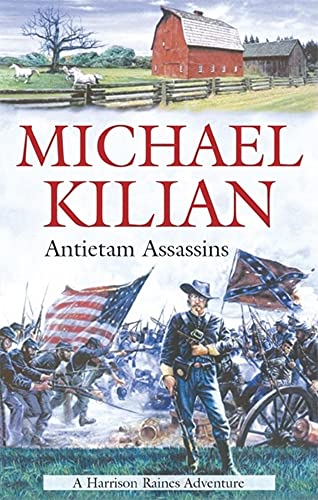 Beispielbild fr Antietam Assassins (Harrison Raines Civil War Mysteries, Book 6) zum Verkauf von Wonder Book