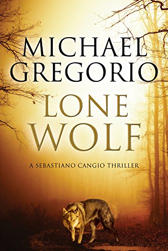 9780727893390: Lone Wolf (A Sebastiano Cangio Thriller, 3)