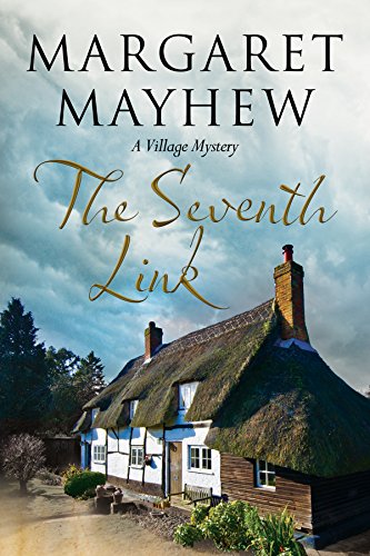 Stock image for The Seventh Link: An English Village Cosy Featuring the Colonel: 4 (Village Mysteries) for sale by WorldofBooks
