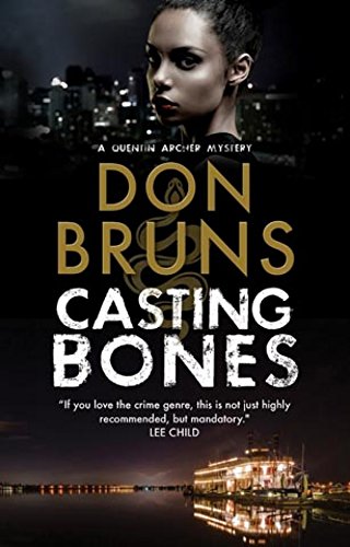 9780727895318: Casting Bones: A New Voodoo Mystery Series Set in New Orleans: 1 (A Quentin Archer Mystery)