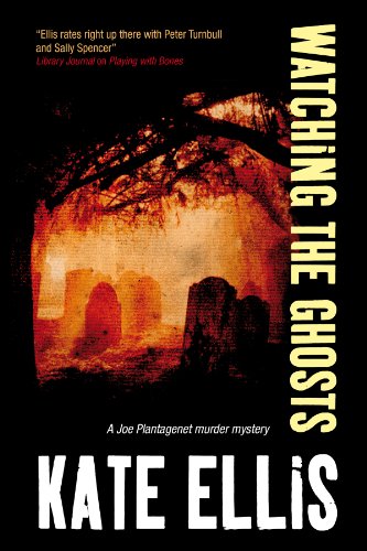9780727896353: Watching the Ghosts: 4 (A Joe Plantagenet Mystery)