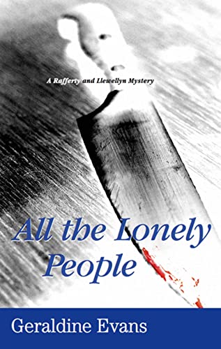 9780727898876: All the Lonely People (Rafferty and Llewellyn Mysteries)