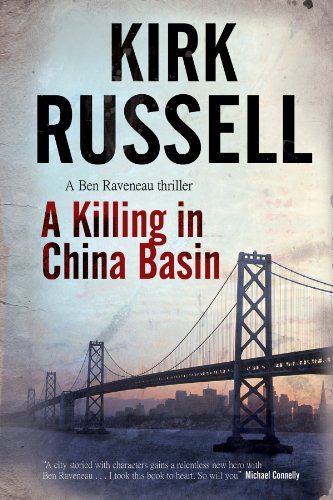 9780727899767: A Killing in China Basin: A Ben Raveneau Thriller