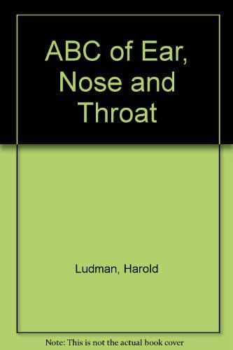 9780727900784: ABC of Ear, Nose and Throat