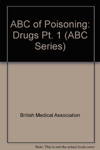 ABC of Poisoning Drugs (Part 1) (9780727901422) by Henry, John; Volans, Glyn