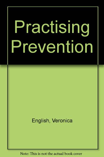 Beispielbild fr Practising Prevention zum Verkauf von PsychoBabel & Skoob Books