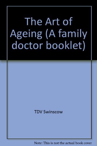 Beispielbild fr The Art of Ageing (A family doctor booklet) zum Verkauf von Kennys Bookshop and Art Galleries Ltd.