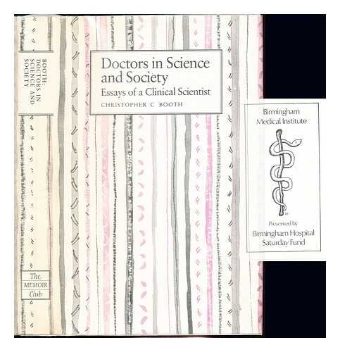 Beispielbild fr Doctors in Science and Society: Essays of a Clinical Scientist zum Verkauf von Anybook.com