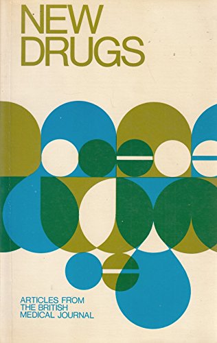 Beispielbild fr New Drugs : Articles Published in the British Medical Journal zum Verkauf von PsychoBabel & Skoob Books